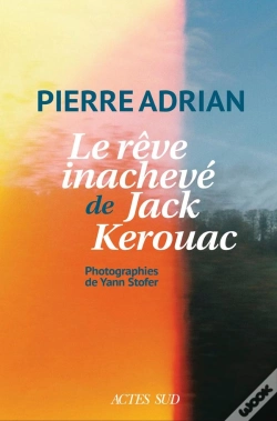 Capa do artigo Le Rêve Inachevé De Jack Kerouac