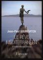 Le Rêve Méditerranéen D'Ulysse À Nicolas Sarkozy - Preview