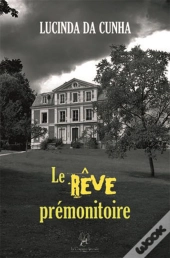 Le Rêve Prémonitoire