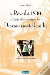 Le Réveil À Paris En 1830 Et Les Origines Des Diaconesses De Reuilly