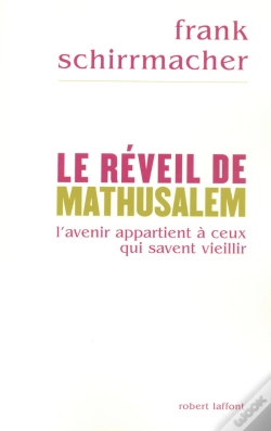 Capa do artigo Le Reveil De Mathusalem ; L'Avenir Appartient A Ceux Qui Savent Vieillir