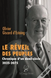 Le Réveil Des Peuples ; Chronique D'Un Demi-Siècle 2025-2075