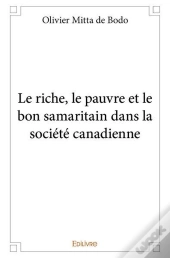 Le Riche, Le Pauvre Et Le Bon Samaritain Dans La Societe Canadienne