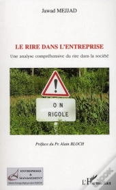 Le Rire Dans L'Entreprise ; Une Analyse Compréhensive Du Rire Dans La Société