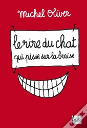 Le Rire Du Chat Qui Pisse Sur La Braise