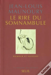 Capa do artigo Le Rire Du Somnambule ; Humour Et Sagesse