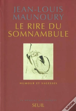 Capa do artigo Le Rire Du Somnambule ; Humour Et Sagesse