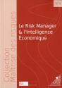 Le Risk Manager Et L'Intelligence Économique - Preview