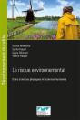 Le Risque Environnemental - Entre Sciences Physiques Et Sciences Humaines - Preview