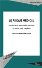 Le Risque Médical ; Évolution De La Responsabilité Sans Faute Du Service Public Hospitalier - Preview