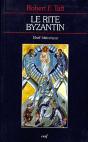 Le Rite Byzantin : Bref Historique - Preview