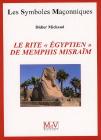 Le Rite Egyptien De Memphis Misraim