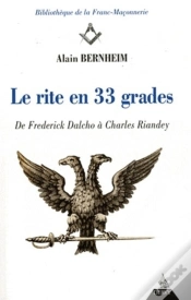 Capa do artigo Le Rite En 33 Grades ; De Frederick Dalcho À Charles Riandey