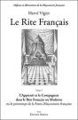 Le Rite Francais Tome 1 ; L'Apprenti Et Le Compagnon Dans Le Rite Français Ou Moderne Ou Le Printemps De La Franc-Maçonnerie Française - Preview