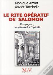 Le Rite Operatif De Salomon Compagnon Du Speculatif A L'Operatif