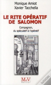 Le Rite Operatif De Salomon Compagnon Du Speculatif A L'Operatif