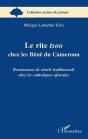 Le Rite Tsoo Chez Les Bënë Du Cameroun ; Renaissance De Rituels Traditionnels Chez Les Catholiques Africans - Preview