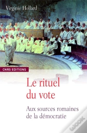 Le Rituel Du Vote ; Les Assemblées Du Peuple Romain