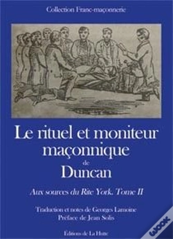 Capa do artigo Le Rituel Et Moniteur Maçonnique De Duncan ; Aux Sources Du Rite York T.2
