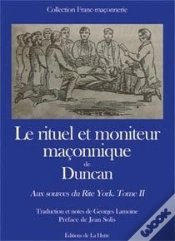Capa do artigo Le Rituel Et Moniteur Maçonnique De Duncan ; Aux Sources Du Rite York T.2