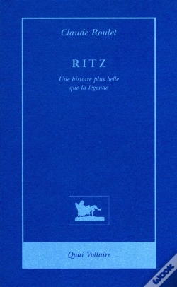 Capa do artigo Le Ritz, Une Histoire Plus Belle Que La Legende