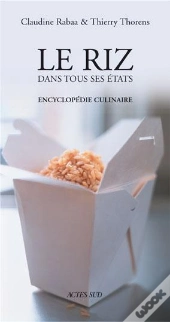 Le Riz Dans Tous Ses États
