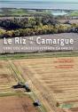 Le Riz Et La Camargue, Vers Des Agroécosystèmes Durables - Preview
