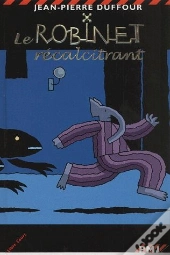 Le Robinet Récalcitrant