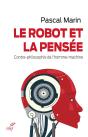 Le Robot Et La Pensée ; Contre-Philosophie De L'Homme-Machine - Preview
