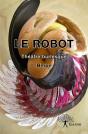 Le Robot : Théâtre Burlesque - Preview