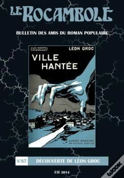 Capa do artigo Le Rocambole N°67 : Découverte De Leon Groc