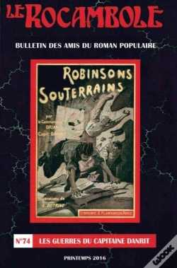 Capa do artigo Le Rocambole N°74 : Les Guerres Du Capitaine Danrit