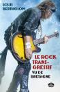 Le Rock Transgressif Vu De Bretagne - Preview