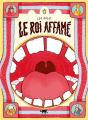 Le Roi Affame - Preview