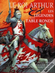 Capa do artigo Le Roi Arthur ; Les Legendes De La Table Ronde