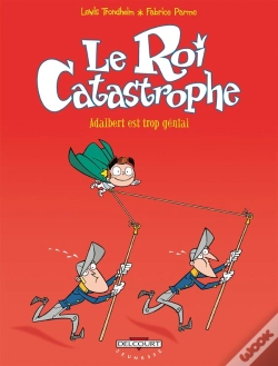 Capa do artigo Le Roi Catastrophe Tome 8 ; Adalbert Est Trop Genial