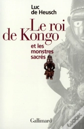 Le Roi De Kongo Et Les Monstres Sacrés