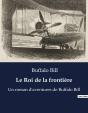 Le Roi De La Frontiere - Un Roman D Aventures De Buffal - Preview