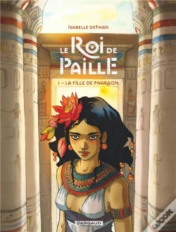 Capa do artigo Le Roi De Paille Tome 1 : La Fille De Pharaon