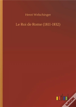Capa do artigo Le Roi De Rome 1811 1832