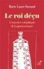 Le Roi Déçu : L'Exercice Compliqué De La Gouvernance - Preview