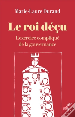 Capa do artigo Le Roi Déçu : L'Exercice Compliqué De La Gouvernance