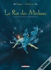 Le Roi Des Méduses Tome 1 ; D'Après Une Nouvelle De Pierre Betencourt