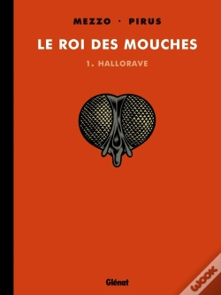 Capa do artigo Le Roi Des Mouches Tome 1 : Hallorave