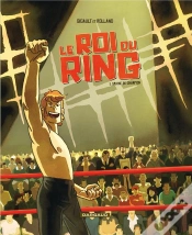 Capa do artigo Le Roi Du Ring Tome 1 ; Graine De Champion