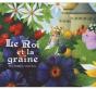 Le Roi Et La Graine - Preview