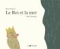 Le Roi Et La Mer - Preview