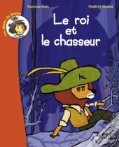 Le Roi Et Le Chasseur