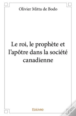 Capa do artigo Le Roi, Le Prophete Et L?Apotre Dans La Societe Canadienne