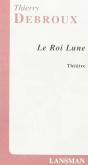 Le Roi Lune - Preview